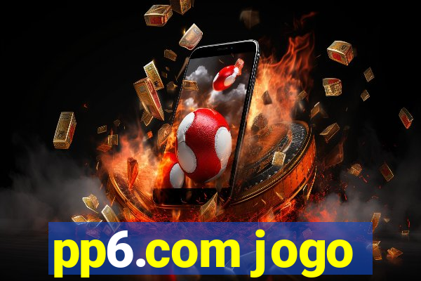 pp6.com jogo